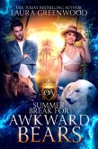 Summer Break For Awkward Bears (Obscure Academy, #15.5) (eBook, ePUB)