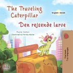 The Traveling Caterpillar Den rejsende larve (fixed-layout eBook, ePUB)