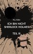 Ich bin nicht Sherlock Holmes (eBook,... - Bild 1