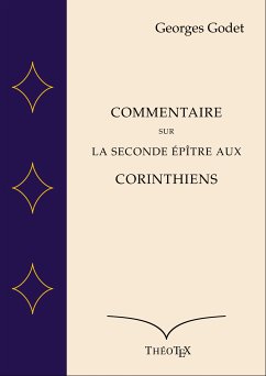 Commentaire sur la Seconde Épître aux Corinthiens (eBook, ePUB) - Godet, Georges