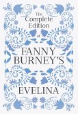 The Complete Edition of Fanny Burney's Evelina (eBook, ePUB)