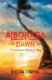 Alborada (Dawn): A Cross-Cultural Memoir in Poetry (eBook, ePUB)