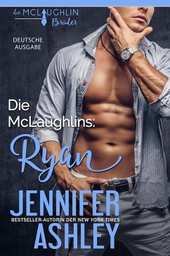 Die McLaughlins: Ryan (McLaughlin Brothers, #4) (eBook, ePUB) - Ashley, Jennifer