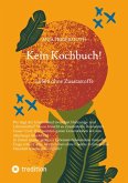 Kein Kochbuch! (eBook, ePUB)