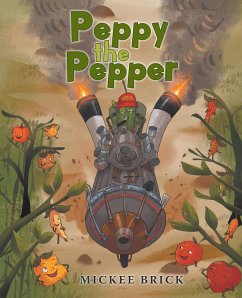 Peppy the Pepper (eBook, ePUB) - Brick, Mickee