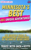 Minnesota's Best: 365 Unique Adventures - The Essential Guide to Unforgettable Experiences in the Land of 10,000 Lakes (2023-2024 Edition) (eBook, ePUB)