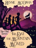 The Day the Mountain Moved (eBook, ePUB)