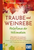 Traube und Weinrebe - Heilpflanze der Volksmedizin (eBook, PDF)