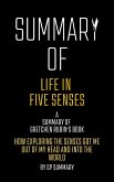 Summary of Life in Five Senses by Gretchen Rubin (eBook, ePUB)