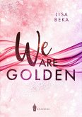 We Are Golden (eBook, ePUB)