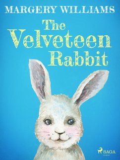 The Velveteen Rabbit (eBook, ePUB) - Williams, Margery