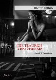 DIE TRAURIGE VERFÜHRERIN - EIN FALL FÜR DANNY BOYD (eBook, ePUB)