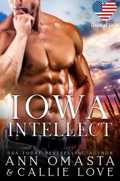 Iowa Intellect: A Spicy and Forbidden, Opposites-Attract Hockey Romance (States of Love, #14) (eBook, ePUB) - Omasta, Ann; Love, Callie