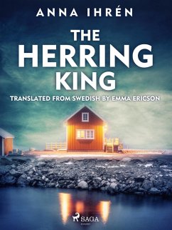 The Herring King (eBook, ePUB) - Ihrén, Anna