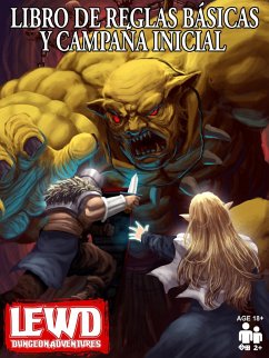 Lewd Dungeon Adventures Libro De Reglas Básicas Y Campaña Inicial: Un Juego De Rol Para Adultos En Pareja (eBook, ePUB) - Grey, Phoenix; Corgan, Sky