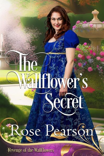 The Wallflower's Secret (Revenge of the Wallflowers, #9) (eBook, ePUB)