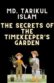 The Secrets of the Timekeeper's Garden (eBook, ePUB)