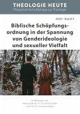 Biblische Schöpfungs­ordnung in der Spannung von Genderideologie und sexueller Vielfalt (eBook, ePUB)