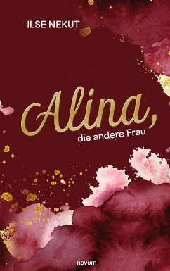 Alina, die andere Frau (eBook, ePUB) - Nekut, Ilse