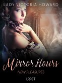 Mirror Hours: New Pleasures - a Time Travel Romance (eBook, ePUB) Mirror Hours: New Pleasures - a Time Travel Romance (eBook, ePUB)