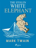 The Stolen White Elephant (eBook, ePUB)