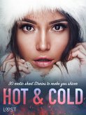Hot & Cold: 30 Erotic Short Stories To Make You Shiver (eBook, ePUB) Hot & Cold: 30 Erotic Short Stories To Make You Shiver (eBook, ePUB)