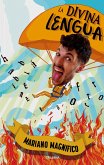 La divina lengua (eBook, ePUB) La divina lengua (eBook, ePUB)