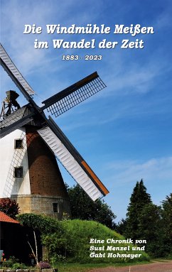 Die Windmühle Meißen im Wandel der Zeit (eBook, ePUB) - Menzel, Susi