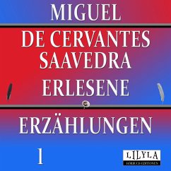 Erlesene Erzählungen 1 (MP3-Download) - Frieden, Friedrich; de Saavedra, Miguel Cervantes