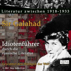 Idiotenführer durch die russische Literatur (MP3-Download) - Galahad, Sir