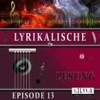 Lyrikalische Lesung Episode 13 (MP3-Download)