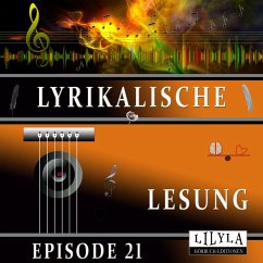 Lyrikalische Lesung Episode 21 (MP3-Download) - Tieck, Ludwig