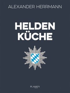 Heldenküche (eBook, ePUB) - Herrmann, Alexander