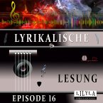 Lyrikalische Lesung Episode 16 (MP3-Download)
