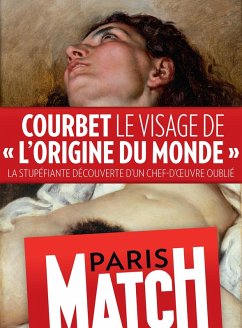 Courbet, le visage de «L'Origine du Monde» (eBook, ePUB) - Rédaction de Paris Match