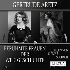 Berühmte Frauen der Weltgeschichte - Teil 3 (MP3-Download) - Aretz, Gertrude