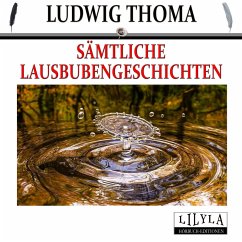 Sämtliche Lausbubengeschichten (MP3-Download) - Thoma, Ludwig