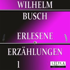 Erlesene Erzählungen 1 (MP3-Download) - Frieden, Friedrich; Busch, Wilhelm