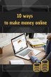 10 Ways To Make Money Online (eBook,... - Bild 1