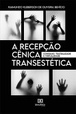 A recepção cênica transestética (eBook, ePUB)