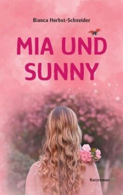 Mia und Sunny - Herbst-Schneider, Bianca