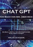 Chat GPT - Ein Buch von mir, über mich