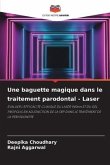 Une baguette magique dans le traitement parodontal - Laser