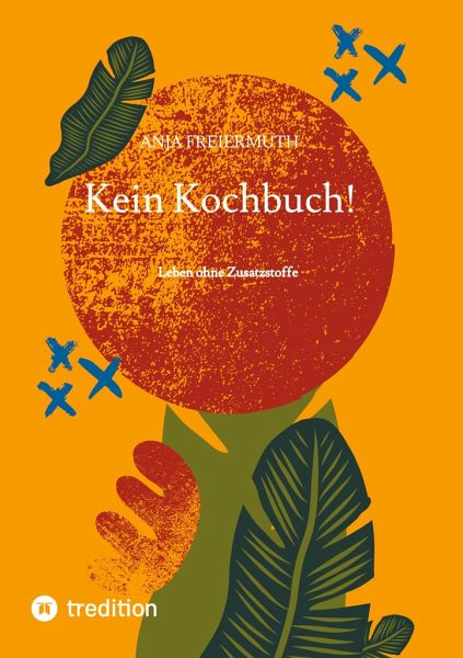 Kein Kochbuch!