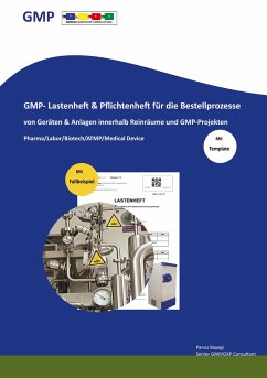 GMP- Lastenheft & Pflichtenheft für die Bestellprozesse von Geräten & Anlagen innerhalb Reinräume und GMP-Projekten - Bayegi, Parviz