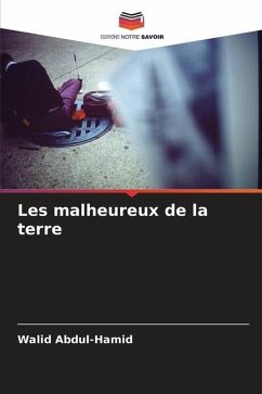 Les malheureux de la terre - Abdul-Hamid, Walid