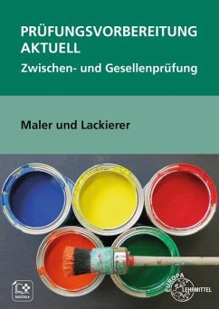 Prüfungsvorbereitung aktuell Maler und Lackierer - Sirtl, Helmut