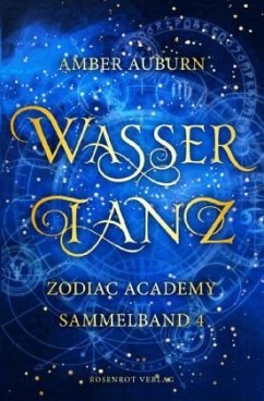 Wassertanz - Zodiac Academy Sammelband 4 - Auburn, Amber