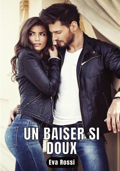 Un baiser si doux - Rossi, Eva