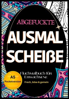 Fluchmalbuch für Erwachsene A5 Pocketversion - Milles, Nora;Piok, Anna;Dobslaw, Tatjana